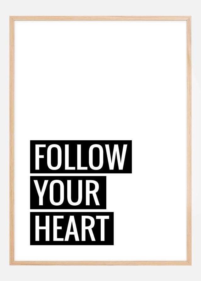 Follow Your Heart Poszter