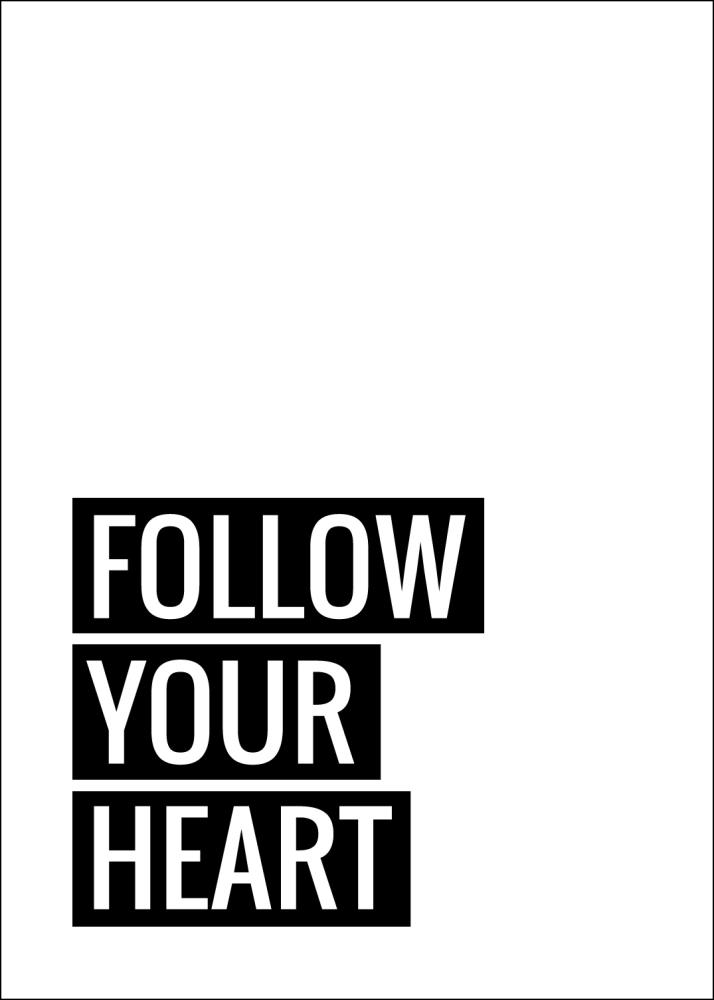 Follow Your Heart Poszter