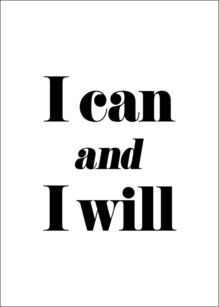 I can and I will Poszter