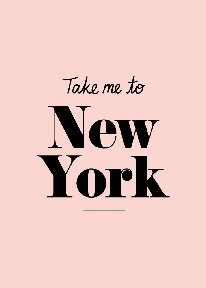 Take me to New York - Pink Poszter