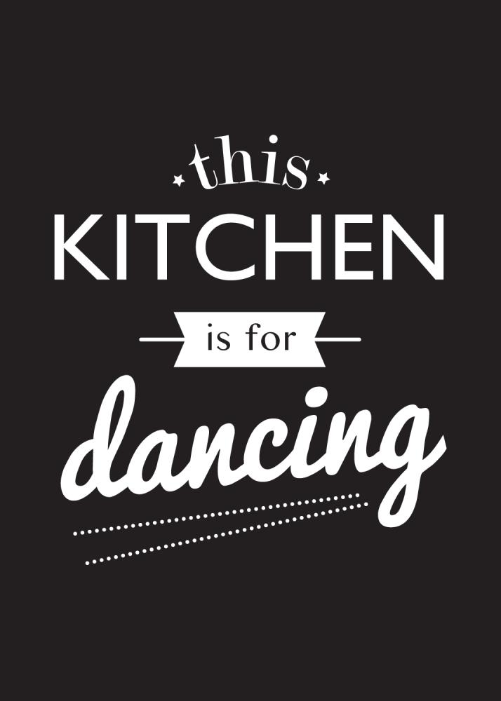 This Kitchen is for Dancing Poszter