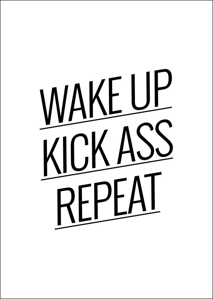 Wake up Kick ass Repeat - Poszter