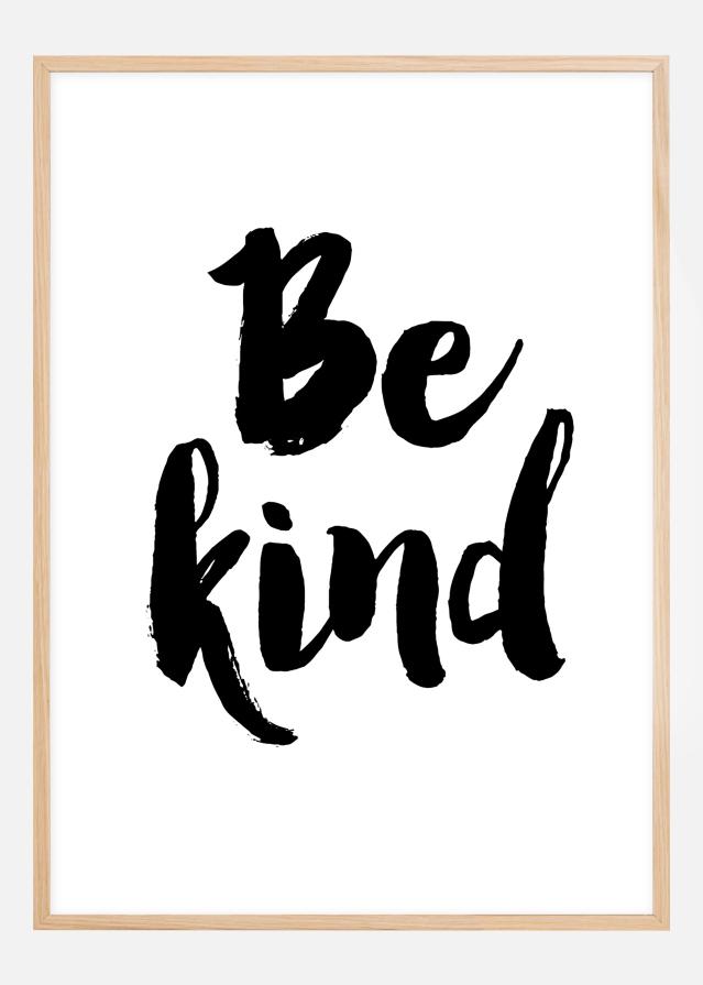 Be Kind Poszter