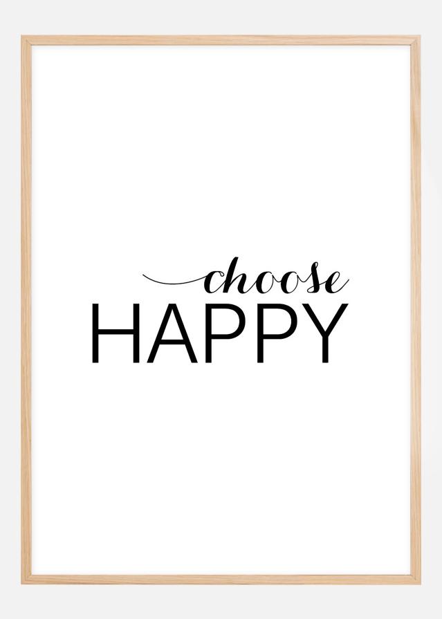 Choose happy - Svart Poszter