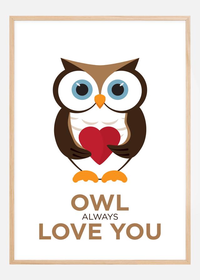 Owl Always Love you - Barna-Fekete Poszter