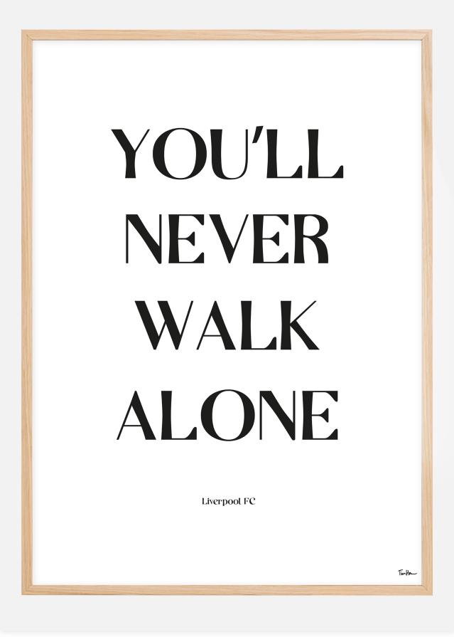 You Will Never Walk Alone - Liverpool Poszter